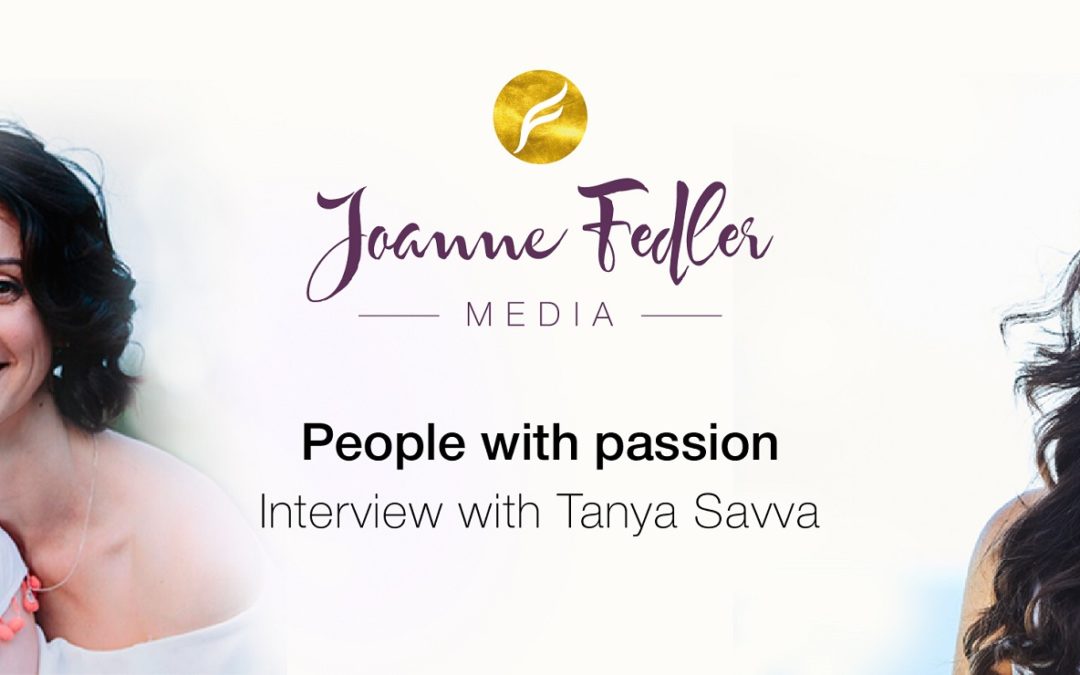 People with Passion Interview with Tanya Savva